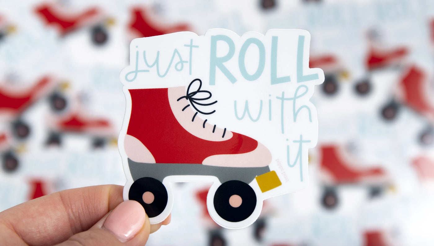 Just Roll with It Sticker
