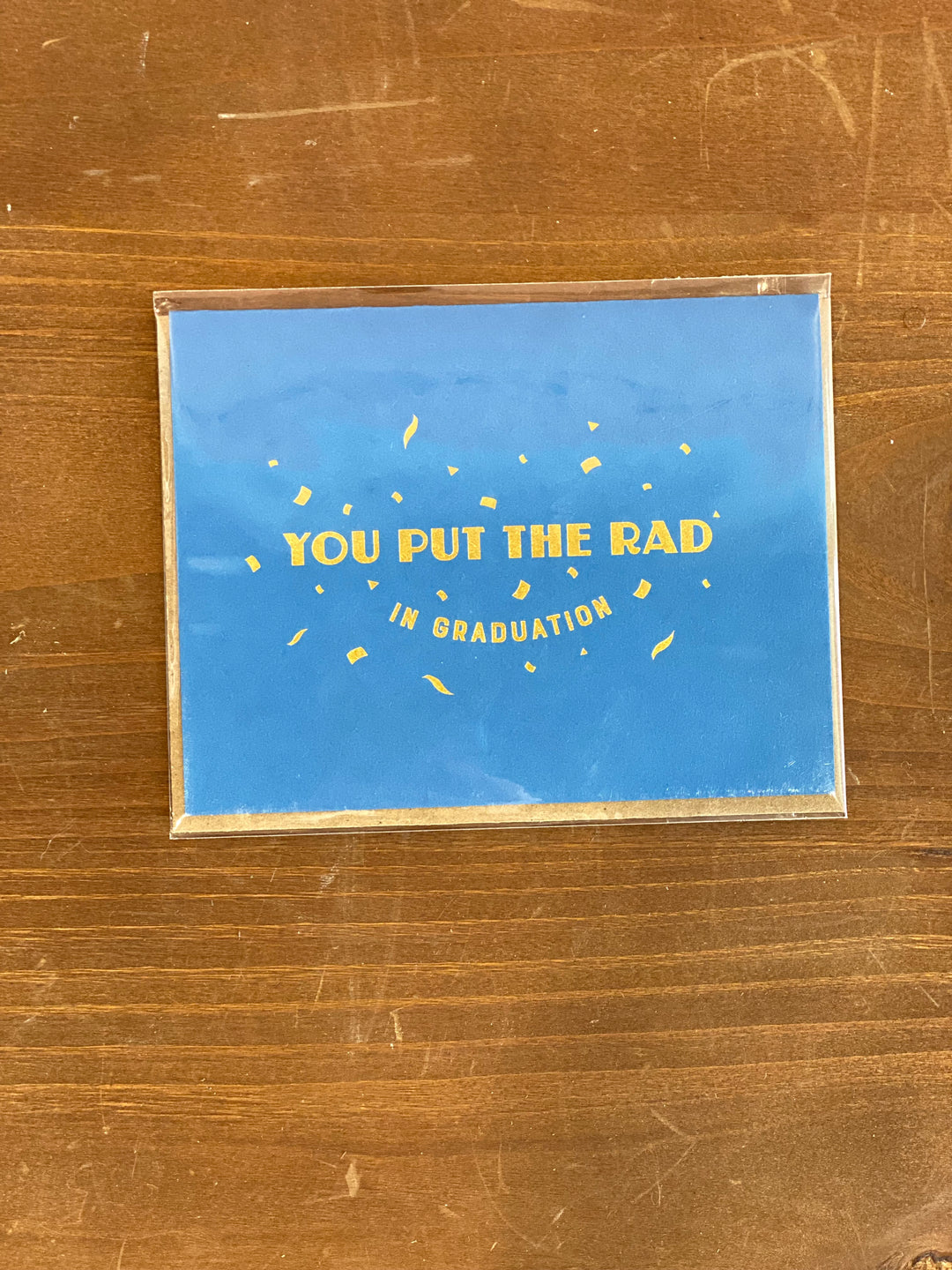 what to put on a grad card "You Put the Rad in Grad" Card