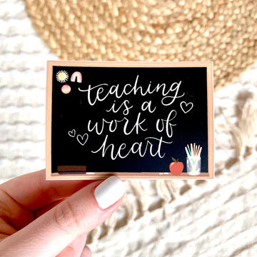 Teaching is a Work of Art Sticker