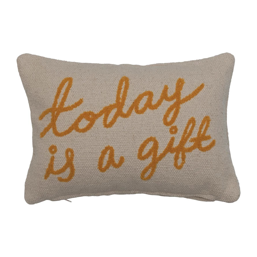 "Today is a Gift" Embroidered Pillow