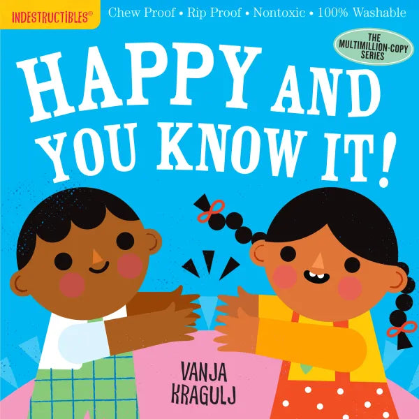 Happy and You Know It!
