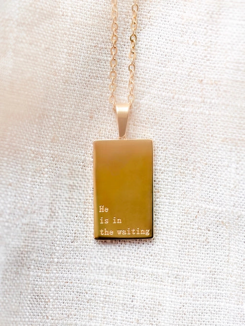 "He is in the Waiting" 18k Gold Necklace