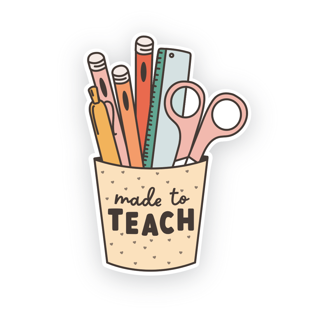 The Positive Obsession - Made To Teach Sticker, Teacher Appreciation, Future Teacher
